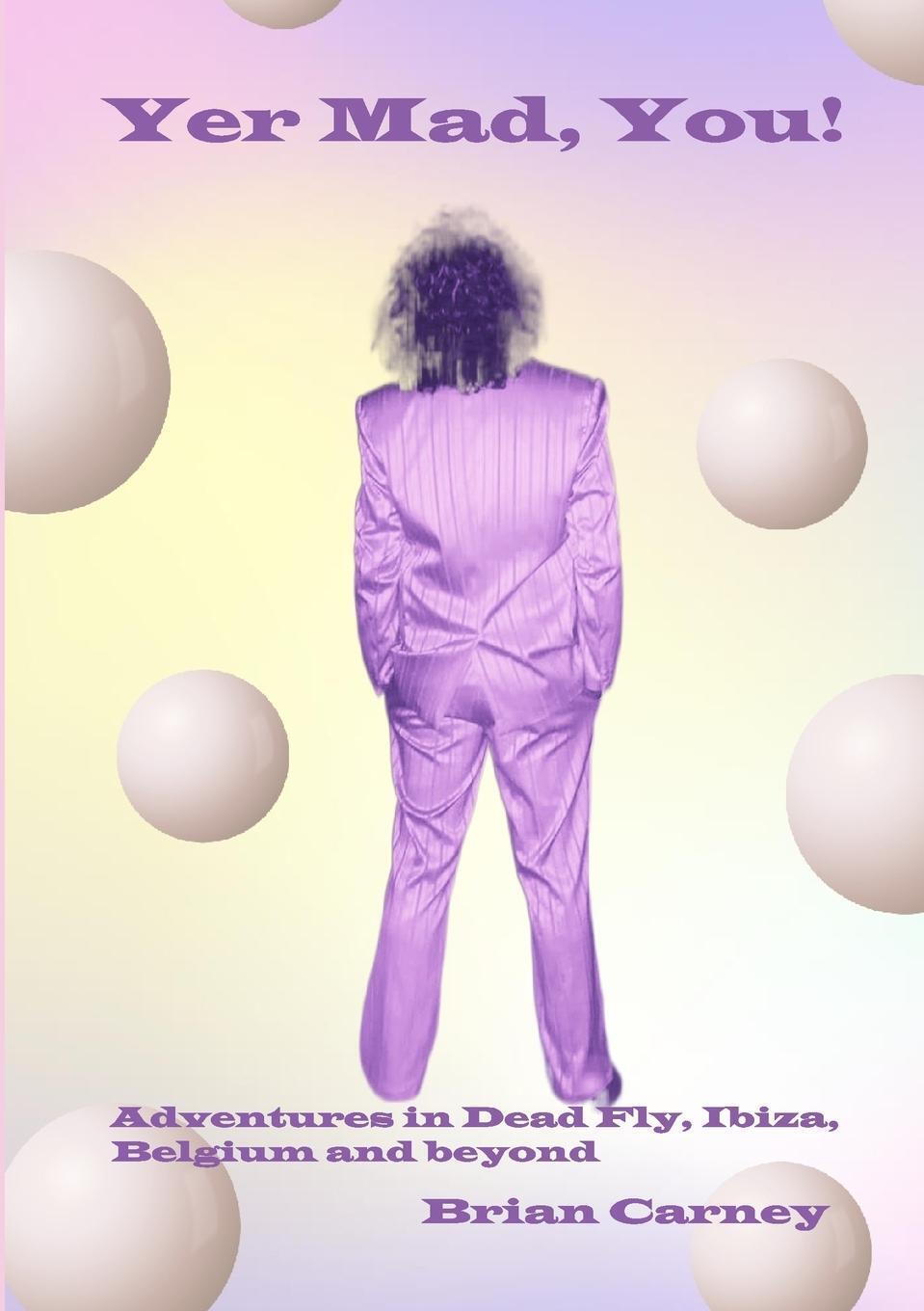 Thumbnail - Yer Mad You | Brian Carney | Taschenbuch | Paperback | Englisch | 2023