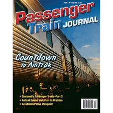 PASSENGER TRAIN JOURNAL, 2nd Otr, 2021: AMTRAK, CINCINNATI TRAINS (NEW)