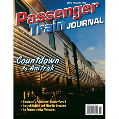 PASSENGER TRAIN JOURNAL, 2. OTR, 2021: AMTRAK, CINCINNATI TRAIN (NEU)