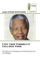 Joseph Leonard Rohoyasimba | C'est Trop Terrible Et Cela Doit Finir | Buch