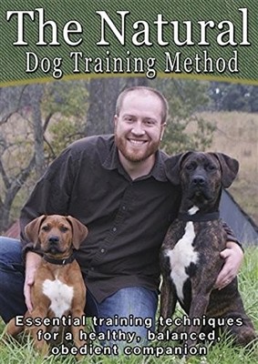 The Natural Dog Training Method: Essential training techniques for a healthy...