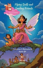 Flying Dolls and Smiling Friends by Austin Ajit Paperback Book