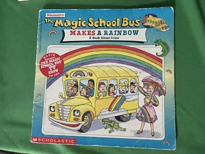 The Magic School Bus Ser.: The Magic School Bus Makes a Rainbow by ...