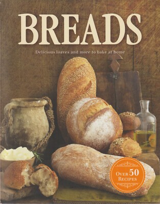 Breads - Delicious Loaves & More to Bake at Home