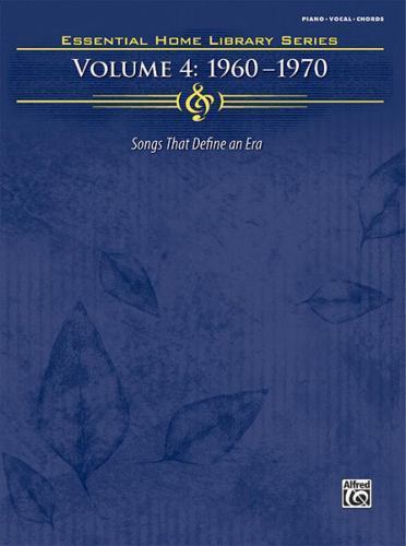 Essential Home Library Series Volume4: 1960-1970 Songs That Define An Era Pvg (9780739041291)