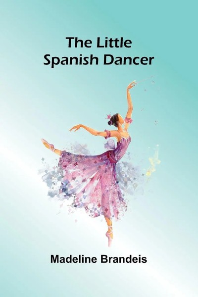 Madeline Brandeis | The Little Spanish Dancer | Taschenbuch | Englisch (2026)-image