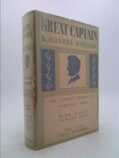 Great Captain. the Abraham Lincoln Trilogy. Forever Free, With Malice...  (BCE)