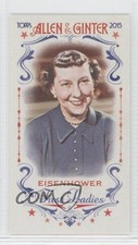 2015 Topps Allen & Ginter's First Ladies Mini Mamie Eisenhower #FIRST-31 2k3