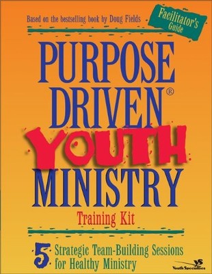 Purpose-driven Youth Ministry Training Kit: 5 Strategic Team-bui