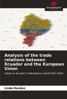 Linda Rendón | Analysis of the trade relations between Ecuador and the...