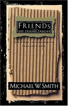 Friends Are Friends Forever von Michael W. Smith | Buch | Zustand sehr gut