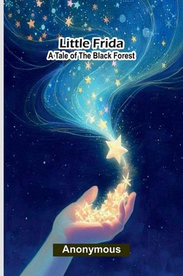 Little Frida A Tale of the Black Forest Anonymous Taschenbuch Englisch 2026