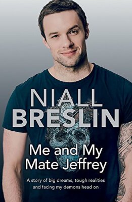 Me and My Mate Jeffrey: A Story of Big Dreams, Tough Realities a