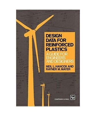 Design Data for Reinforced Plastics: A guide for engineers and designers: A guid