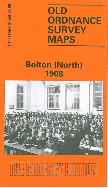 Bolton (North) 1908 Lancashire Sheet 87.09 by Nick Burton (Sheet map, folded)