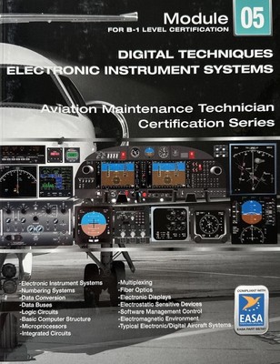 EASA PART 66 MODULE 5 FOR B1 CERT. ''DIGITAL TECHNIQUES ELECTRONIC INSTRUMENT SYS