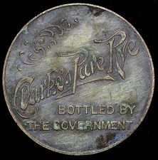 Clarke's Pure Rye Bottle by the Government Good for High Ball Token Medal 32mm