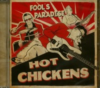 Hot Chickens - Fool's Paradise (Cd) - Revival Rock & Roll/Rockabilly