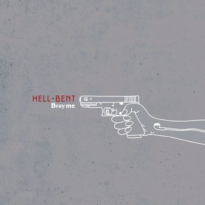 Bray Me Hell-Bent (CD)