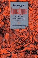 Arguing The Apocalypse A Theory Of Millennial Rhetoric Stephen D. O'leary Buch