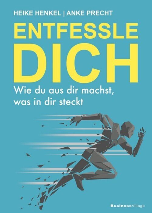Thumbnail - Entfessle Dich | Wie Du Aus Dir Machst, Was In Dir Steckt | Heike
