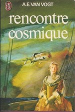 Rencontre cosmique - A.E. Van Vogt - J'ai Lu 1979