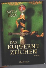 Das kupferne Zeichen - 1./1. Club Premiere - A-/A/A-