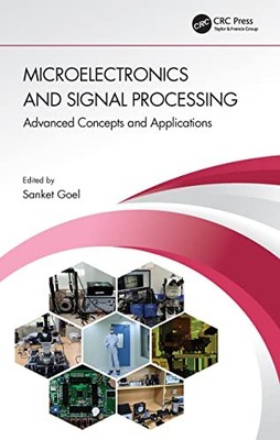 Microelectronics and Signal Processing : Advanced Concepts and Applications ...