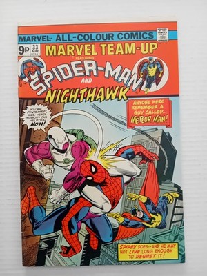 Marvel Team-Up #33. Spider-Man/Nighthawk. Meteor Man. MVS.1975 Marvel Comic F/FV