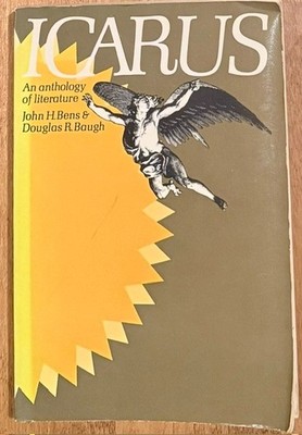 Icarus: An Anthology of Literature J H Bens & D R Baugh 1970 SC MacMillan RARE G