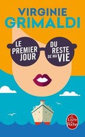 Virginie Grimaldi / Le Premier Jour Du Reste De Ma Vie / 9782253098461