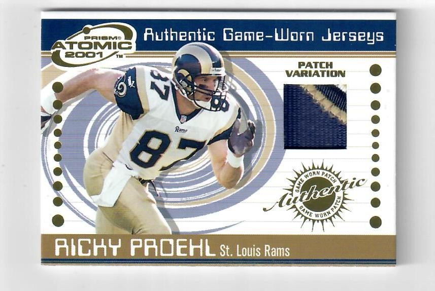 Ricky Proehl Patch   2001 Pacific Prism Atomic Authentic Game-Worn Jerseys  Rams