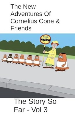 The New Adventures Of Cornelius Cone & Friends - The St -  NEW John Roberts 2024
