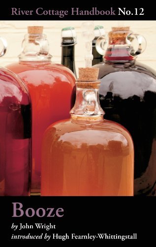 Booze: River Cottage Handbook No.12,John Wright