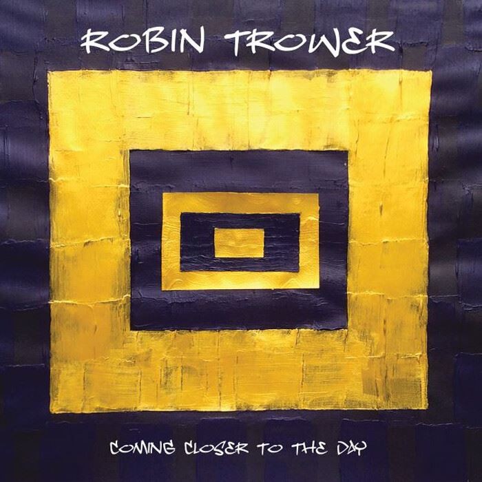 Coming Closer to the Day - Robin Trower (Provogue) CD Album