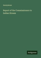 Report Of The Commissioners To Indian Stream Anonymous
