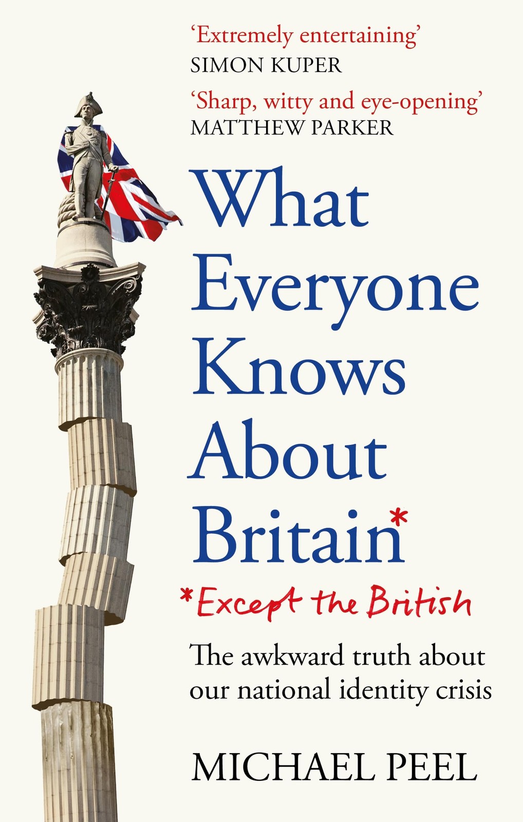 What Everyone Knows About Britain* (*Except The British) - Image 4