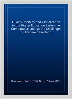 Quality, Mobility and Globalization in the Higher Education System : A Compar...
