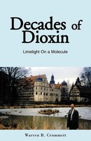 Decades Of Dioxin Warren B. Crummett Taschenbuch Kartoniert / Broschiert 2003