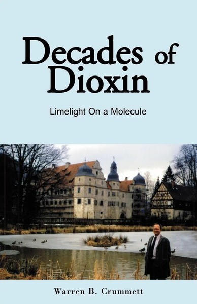 Decades Of Dioxin Warren B. Crummett Taschenbuch Kartoniert / Broschiert 2003-image