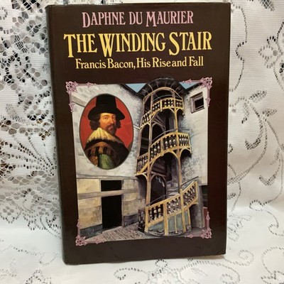 The Winding Stair: Francis Bacon,  1st.1st. 1976.  by Du Maurier, Daphne H/C