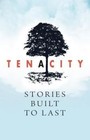 Tenacity: Stories Built to Last: A Literature Anthology by Marshall Cavendish International (Asia) Pte Ltd (Paperback, 2014)