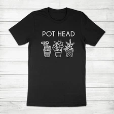 Pot Head Plant Mom Funny Gardening Pun Succulent Lover Gift Unisex Tee T-Shirt