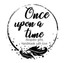 Once upon a time