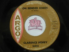 Clarence Henry: On Bended Knees / Standing In The Need Of Love, 45 RPM G+ (T2)