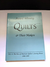 Quilts  Their Makers AWARD-WINNING Book By American Quilters 1988-1989