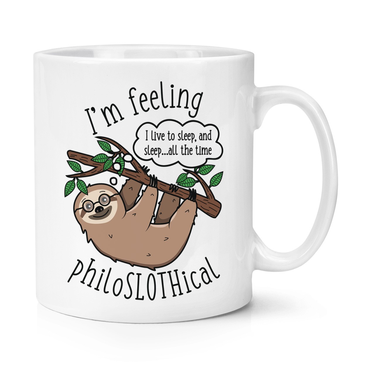 Feeling Philoslothical Sloth 10oz Mug Cup Sloth Joke Funny Animal Pun Lazy