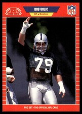 Bob Golic 1989 Pro Set #460 Los Angeles Raiders 32653 Football Card