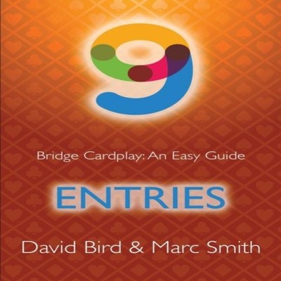 Bridge Cardplay An Easy Guide - 9. Entries David Bird Paperback M