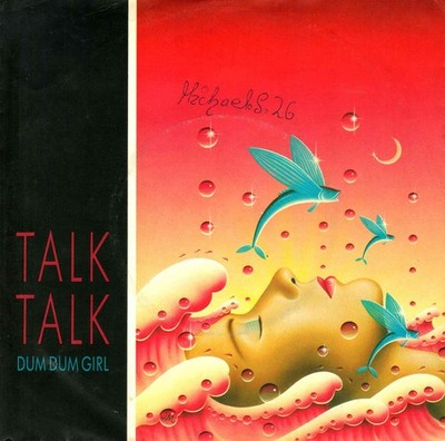 7'' Talk Talk   Dum Dum Girl / Without You / Germany 1984